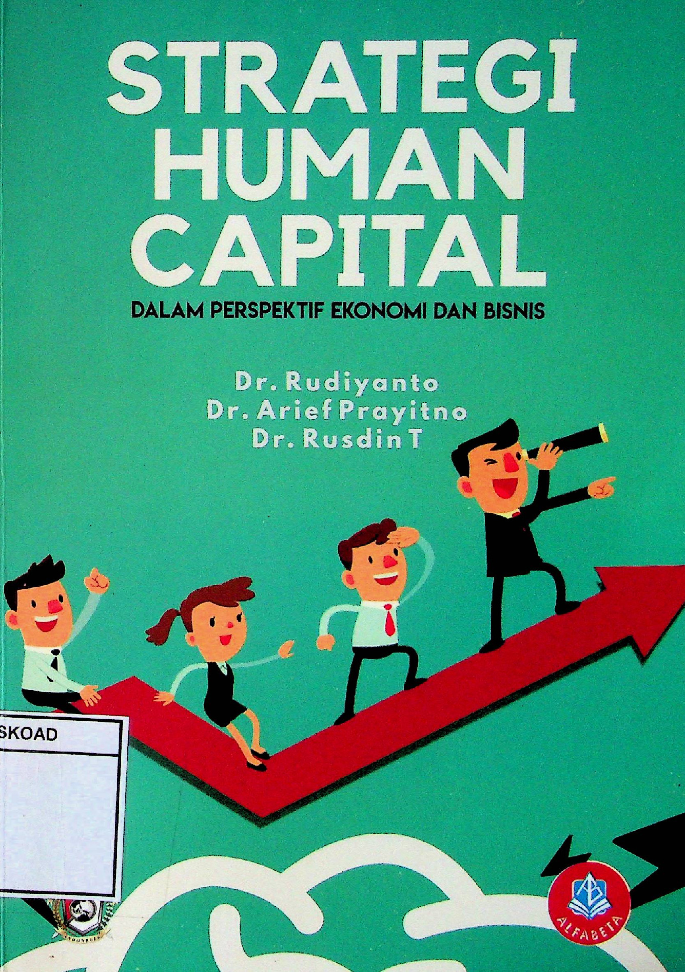 Strategi Human Capital Dalam Perspektif Ekonomi Dan Bisnis
